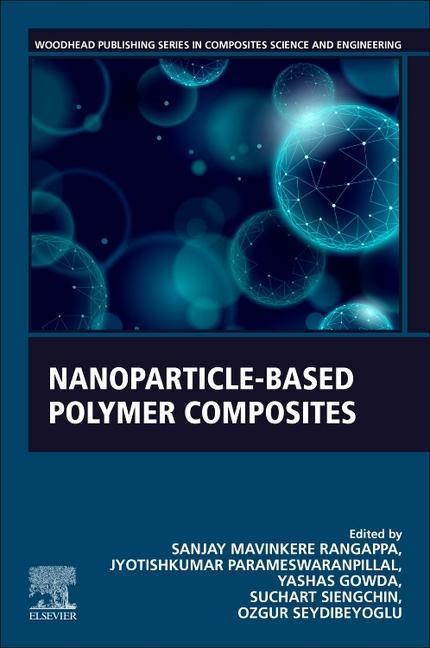 Book Nanoparticle-Based Polymer Composites Sanjay Mavinkere Rangappa