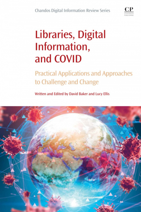 Kniha Libraries, Digital Information, and COVID David Baker