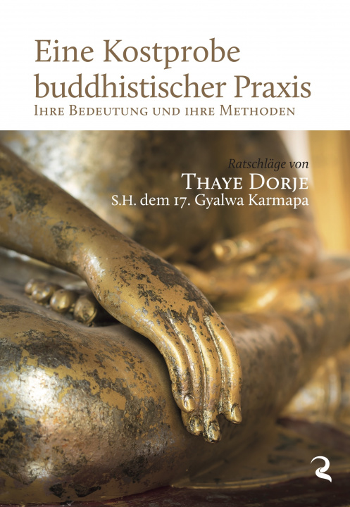 Książka Eine Kostprobe buddhistischer Praxis Thayé Dorjé