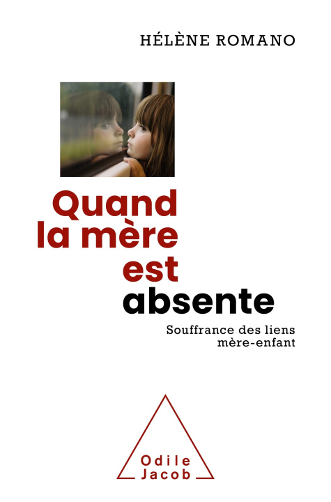 Libro Quand la mère est absente Hélène Romano