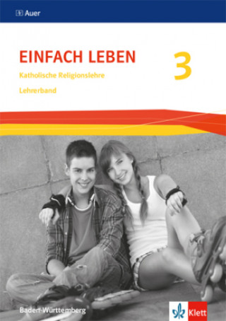 Könyv Einfach leben 3. Ausgabe S. Handreichungen für den Unterricht Klasse 9/10 