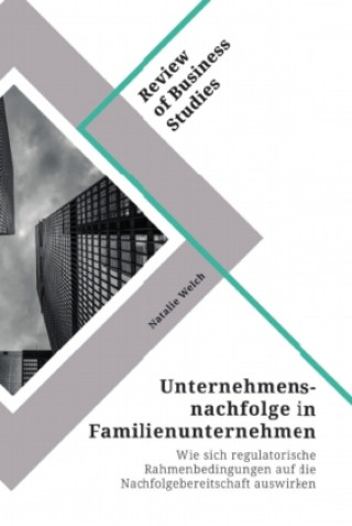 Könyv Unternehmensnachfolge in Familienunternehmen 