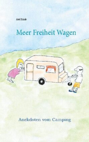 Książka Meer Freiheit Wagen 