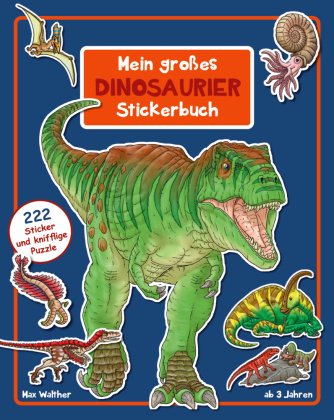 Knjiga Dinosaurier Stickerbuch Max Walther