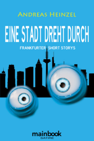Knjiga Eine Stadt dreht durch Andreas Heinzel