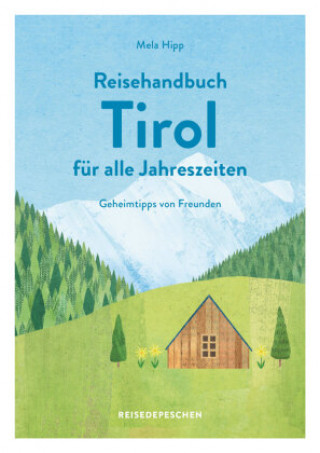 Kniha Reisehandbuch Tirol für alle Jahreszeiten 