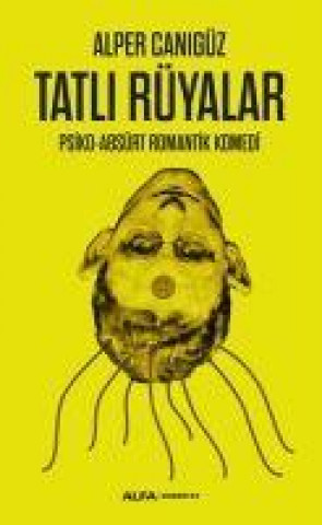 Knjiga Tatli Rüyalar 