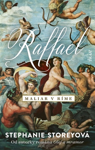 Kniha Raffael, maliar v Ríme Stephanie Storeyová
