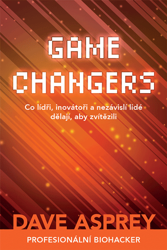 Kniha Game Changers Dave Asprey