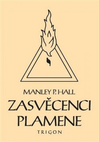 Książka Zasvěcenci Plamene Manley Palmer  Hall