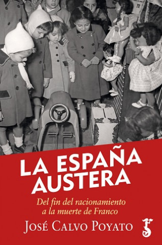 Kniha ESPAÑA AUSTERA, LA (R) JOSSE CALVO POYATO