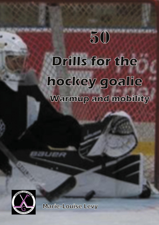 Книга 50 drills for the hockey goalie 