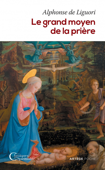 Knjiga Le grand moyen de la prière Alphonse de Liguori