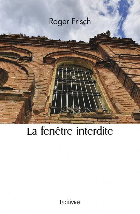 Книга La fenêtre interdite FRISCH ROGER