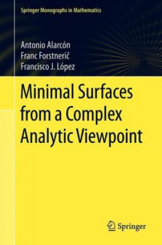 Knjiga Minimal Surfaces from a Complex Analytic Viewpoint Francisco J. López