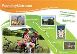 Könyv Poutní cyklotrasou z Prahy na Vysočinu Petr  Holkup