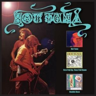Audio Hot Tuna / First Pull Up,Then Pull Down / Double Dose Hot Tuna