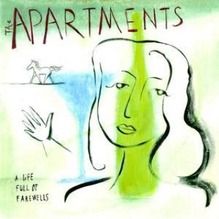 Audio A Life Full Of Farewells The Apartments