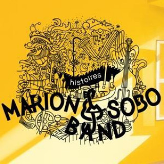 Zvok Marion & Sobo Band: Histoires Marion & Sobo Band