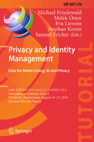 Carte Privacy and Identity Management. Data for Better Living: AI and Privacy Melek Önen