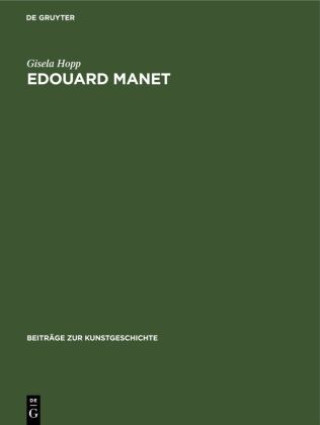 Buch Edouard Manet Gisela Hopp