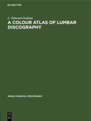 Könyv Colour Atlas of Lumbar Discography 