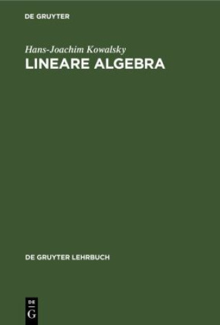 Knjiga Lineare Algebra Hans-Joachim Kowalsky