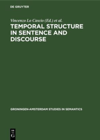 Kniha Temporal Structure in Sentence and Discourse Co