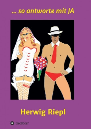 Livro ... so antworte mit Ja Herwig Riepl