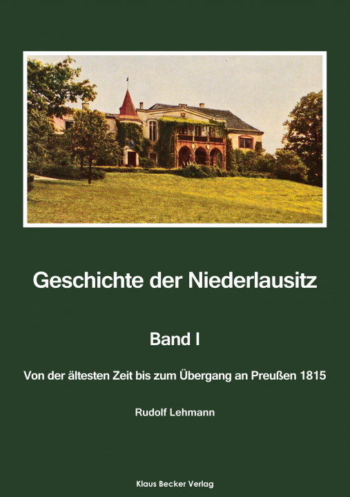 Carte Geschichte der Niederlausitz. Erster Band 