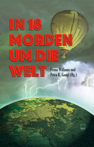 Könyv In 18 Morden um die Welt Carly Martin
