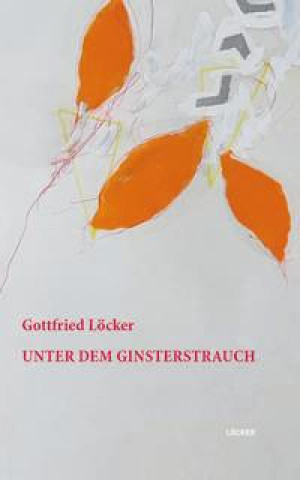 Kniha Unter dem Ginsterstrauch 