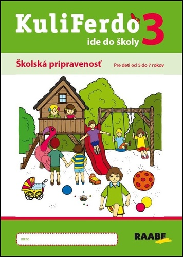Book Kuliferdo ide do školy 3 Jitka Kendíková; Kristýna Krejčová; Jana Pechancová