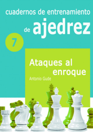 Könyv Cuadernos de entrenamiento en ajedrez ANTONIO GUDE FERNANDEZ