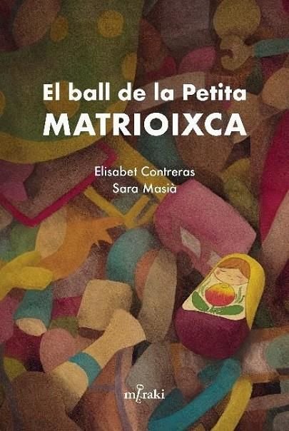 Knjiga El ball de la Petita Matrioixca ELISABET CONTRERAS