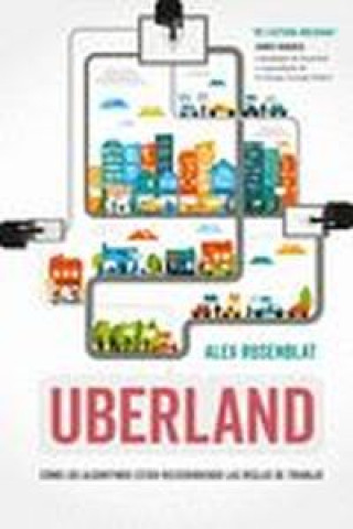 Kniha Uberland ALEX ROSENBLAT
