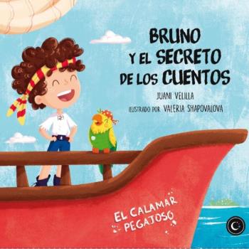 Knjiga Bruno y el Secreto de los Cuentos JUANI VELILLA