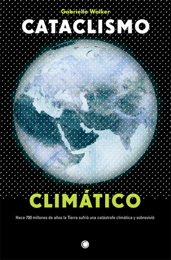 Книга Cataclismo climático GABRIELLE WALKER