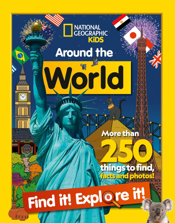 Könyv Around the World Find it! Explore it! National Geographic Kids