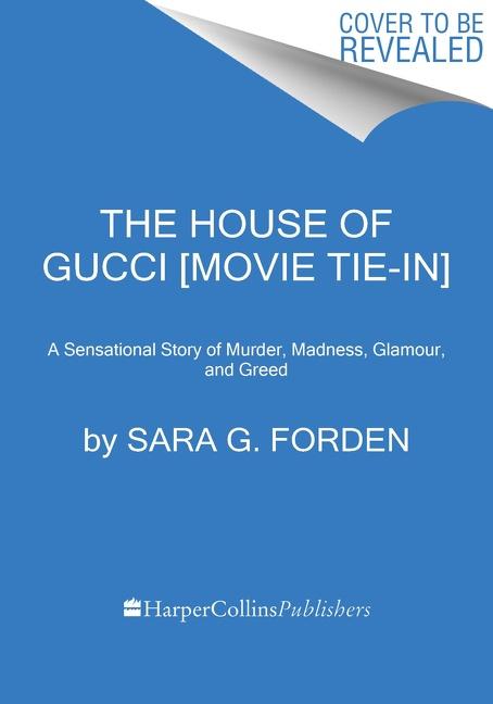 Kniha House of Gucci [Movie Tie-in] Sara G Forden