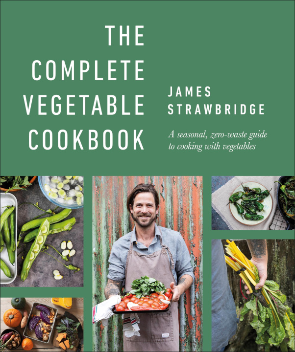 Книга Complete Vegetable Cookbook James Strawbridge