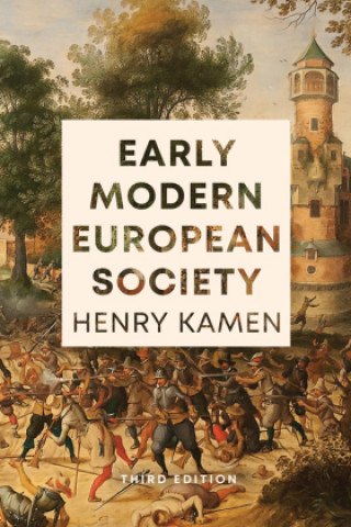 Kniha Early Modern European Society, Third Edition HENRY KAMEN