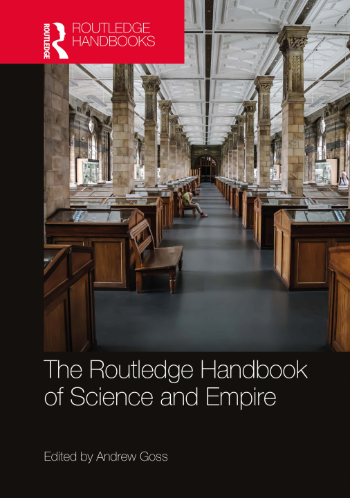 Boek Routledge Handbook of Science and Empire Andrew Goss
