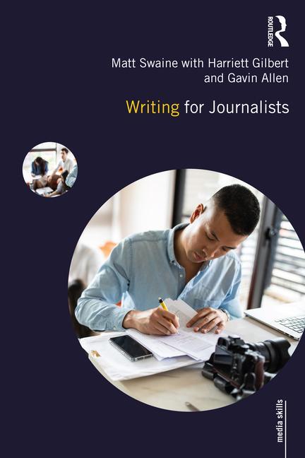 Книга Writing for Journalists Matt Swaine