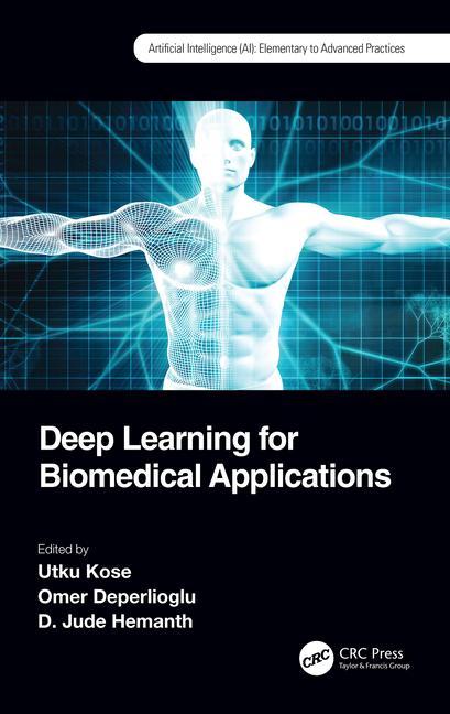 Könyv Deep Learning for Biomedical Applications 