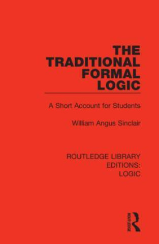 Kniha Traditional Formal Logic William Angus Sinclair