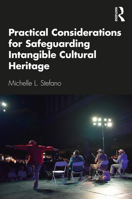 Książka Practical Considerations for Safeguarding Intangible Cultural Heritage Michelle L. (Library of Congress) Stefano