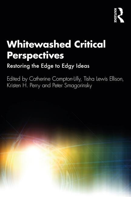 Book Whitewashed Critical Perspectives Catherine Compton-Lilly