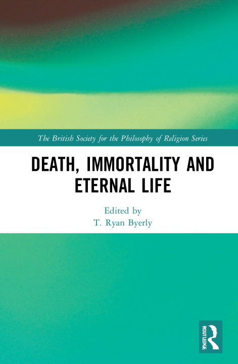 Książka Death, Immortality and Eternal Life 