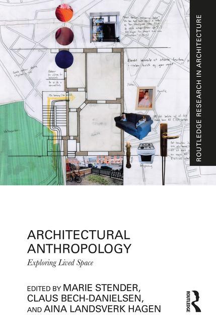 Knjiga Architectural Anthropology Aina Landsverk Hagen